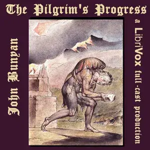 The Pilgrim's Progress (version 3 Dramatic Reading)