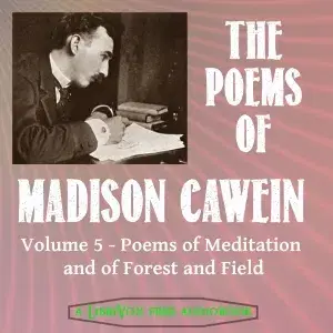 The Poems of Madison Cawein Vol 5