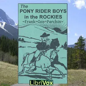 The Pony Rider Boys in the Rockies