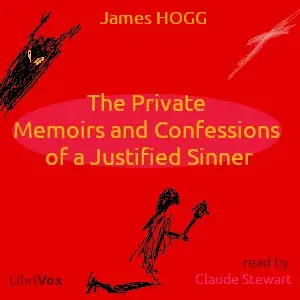 The Private Memoirs and Confessions of a Justified Sinner