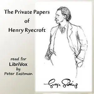 The Private Papers of Henry Ryecroft