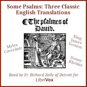The Some Psalms: Three Classic English Translations