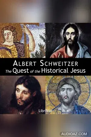 The Quest of the Historical Jesus