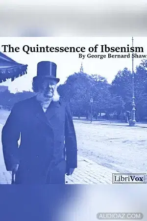 The Quintessence of Ibsenism (Version 2)