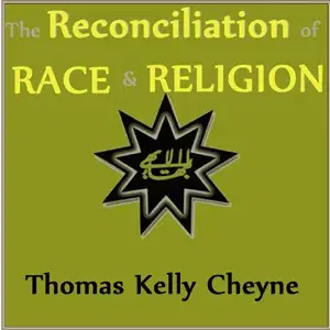 The Reconciliation of Races and Religions