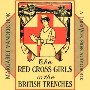 The Red Cross Girls in the British Trenches