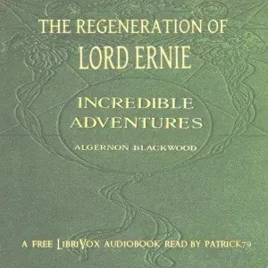 The Regeneration of Lord Ernie