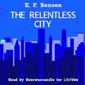 The Relentless City