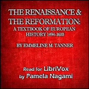 The Renaissance and the Reformation: A Textbook of European History 1494-1610