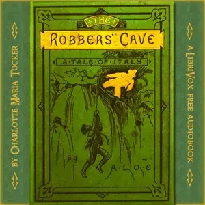 The Robbers Cave: a Tale of Italy