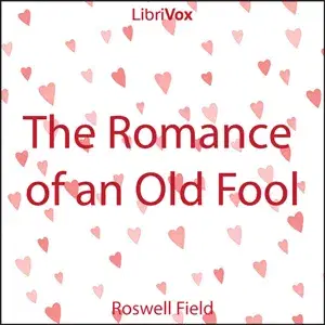 The Romance of an Old Fool