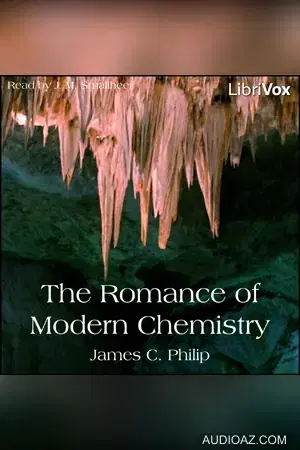 The Romance of Modern Chemistry