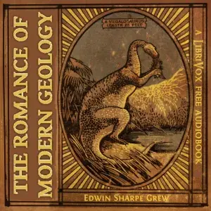 The Romance of Modern Geology