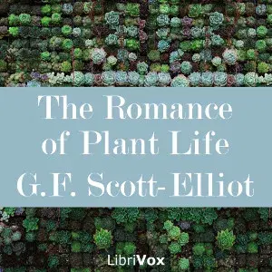 The Romance of Plant Life
