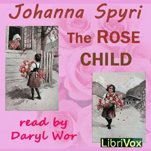 The Rose Child