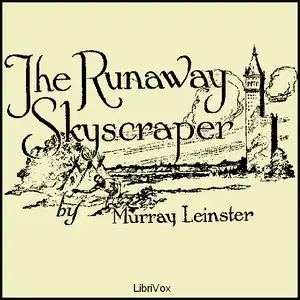 The Runaway Skyscraper