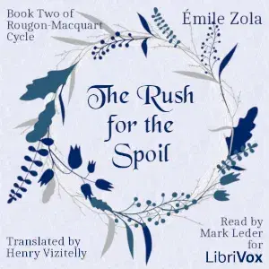 The Rush for the Spoil, Book Two of Rougon-Macquart Cycle