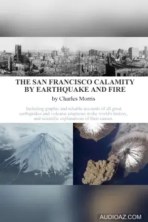 The San Francisco Calamity by Earthquake and Fire