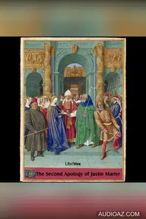 The Second Apology of Justin Martyr