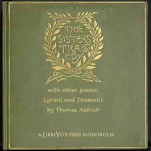 The Sisters' Tragedy, with Other Poems, Lyrical and Dramatic
