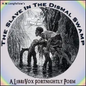 The Slave In The Dismal Swamp