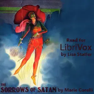 The Sorrows of Satan - Or, the Strange Experience of One Geoffrey Tempest, Millionaire