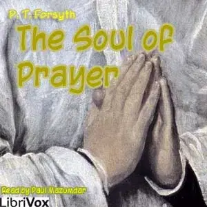 The Soul of Prayer