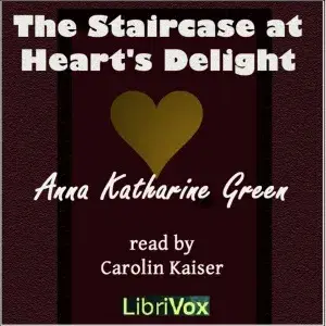 The Staircase at the Heart's Delight