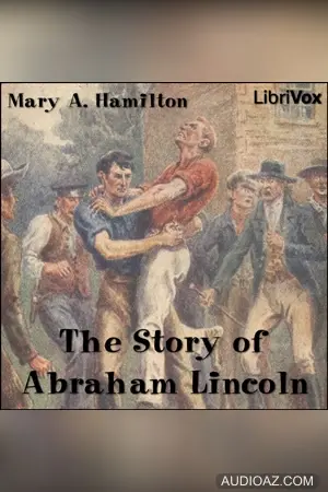 The Story of Abraham Lincoln