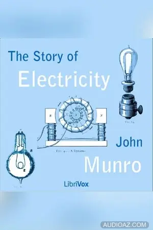 The Story of Electricity