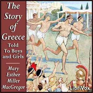 The Story of Greece: Told to Boys and Girls
