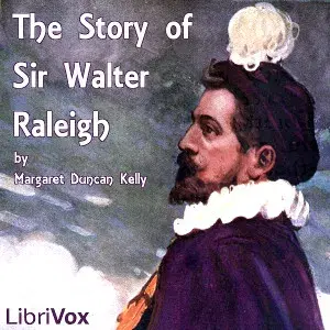 The Story of Sir Walter Raleigh (Version 2)