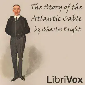 The Story of the Atlantic Cable