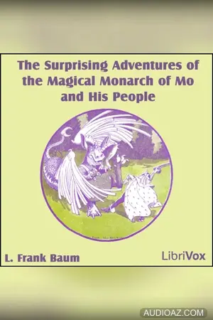 The Surprising Adventures of the Magical Monarch of Mo and His People