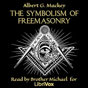 The Symbolism of Freemasonry