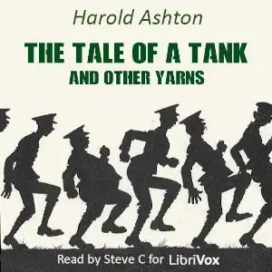 The Tale of a Tank, and Other Yarns