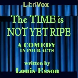 The Time is Not Yet Ripe