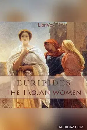 The Trojan Women (Murray Translation)