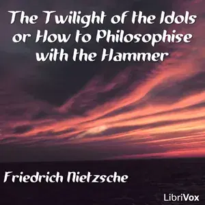 The Twilight of the Idols