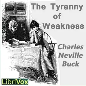 The Tyranny of Weakness