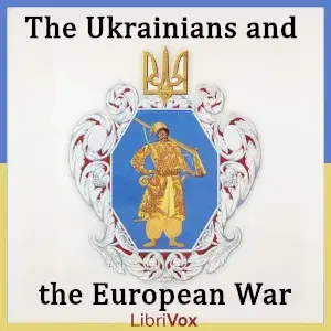 The Ukrainians and the European War