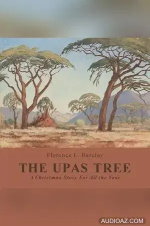 The Upas Tree, A Christmas Story for all the Year