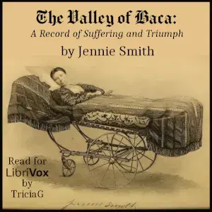 The Valley of Baca: a Record of Suffering and Triumph