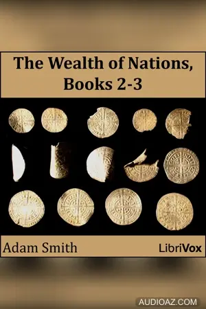 The Wealth of Nations, Book 2 and 3