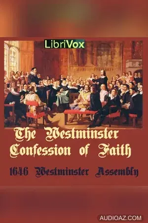 The Westminster Confession of Faith