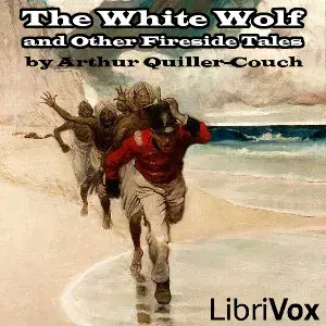 The White Wolf and Other Fireside Tales
