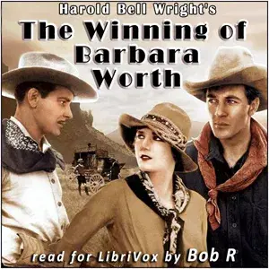 The Winning of Barbara Worth