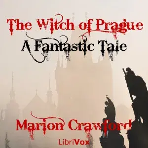 The Witch of Prague: A Fantastic Tale