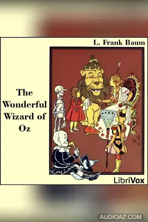 The Wonderful Wizard of Oz (version 3) (Dramatic Reading)