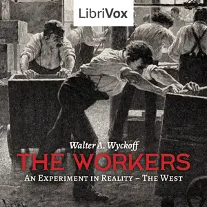 The Workers - An Experiment in Reality: The West